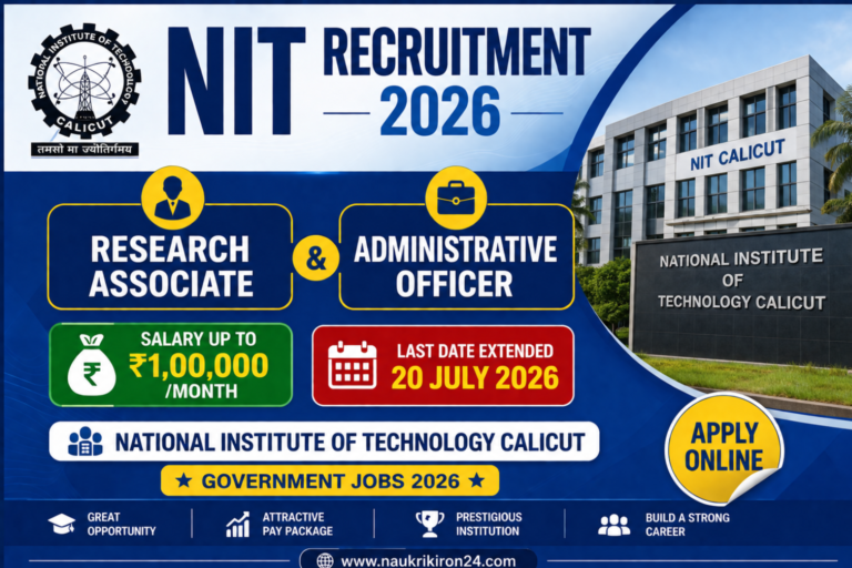 NIT Recruitment 2026 for Research Associate and Administrative Officer Posts at National Institute of Technology Calicut.